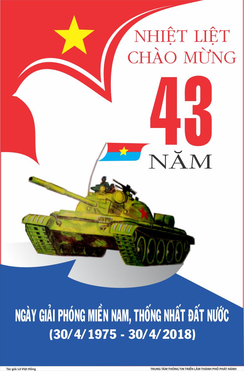Tuyên truyền kỷ niệm 43 năm ngày giải phóng miền Nam, thống nhất đất nước (30/4/1975 - 30/4/2018)