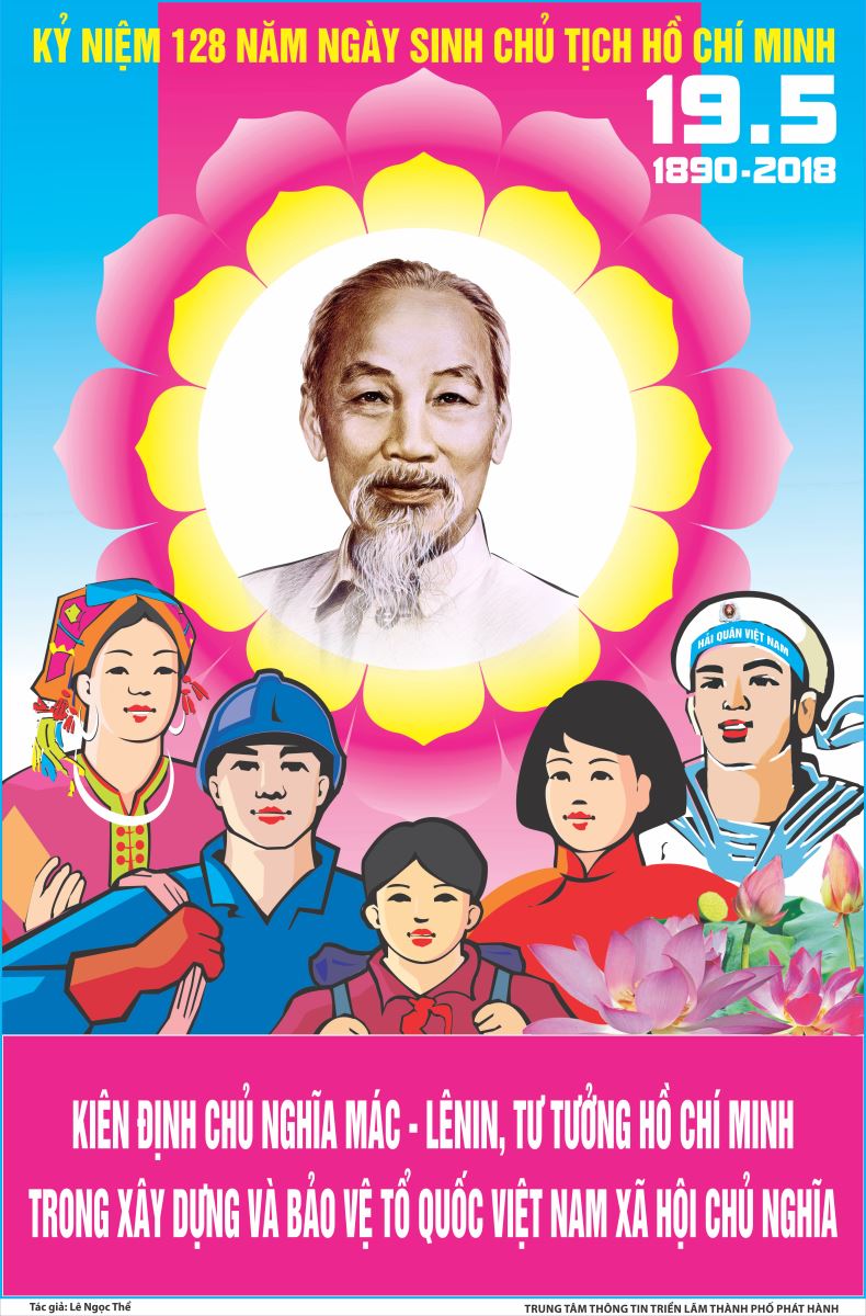 Tuyên truyền kỷ niệm 128 năm ngày sinh Chủ tịch Hồ Chí Minh (19/5/1890 - 19/5/2018)